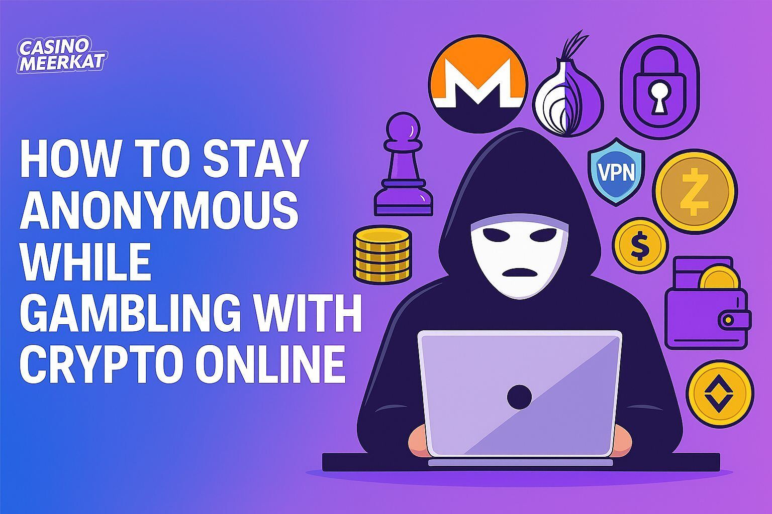 How to Stay Anonymous While Gambling with Crypto Online